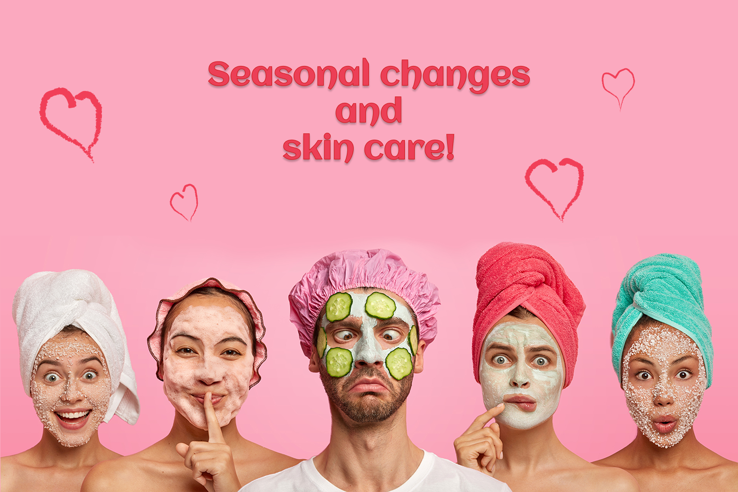 چگونه روتین پوستی‌مان را با شرایط آب و هوا تنظیم کنیم؟